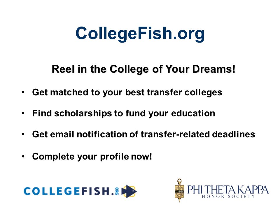CollegeFish.org Reel in the College of Your Dreams.