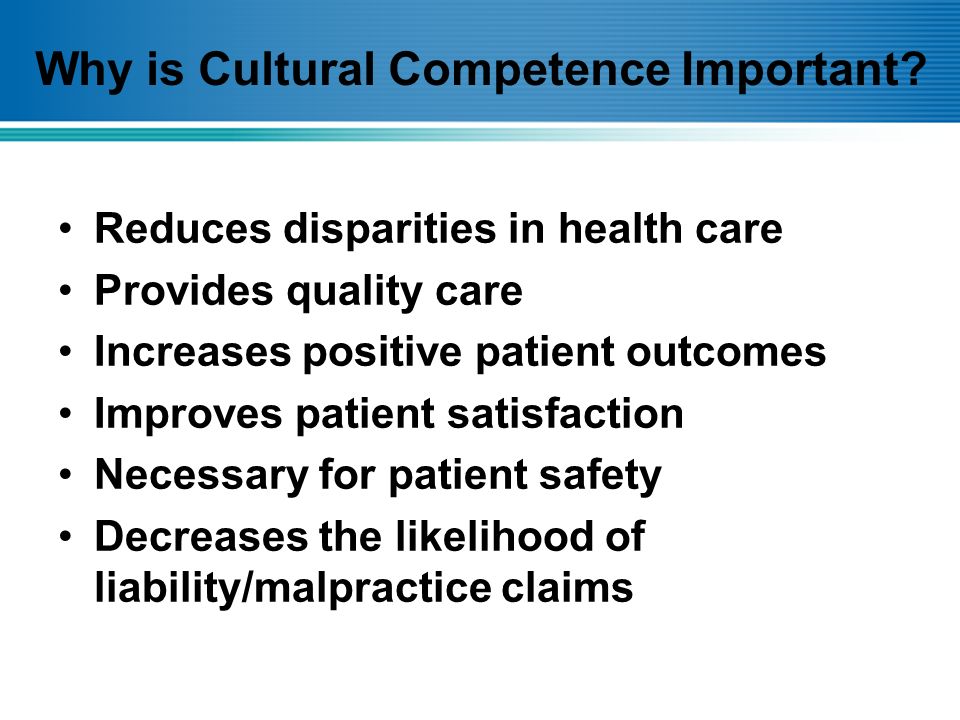 Why is Cultural Competence Important.