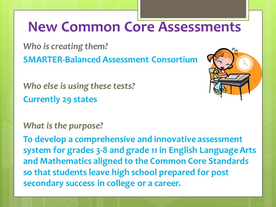 New Common Core Assessments Who is creating them.