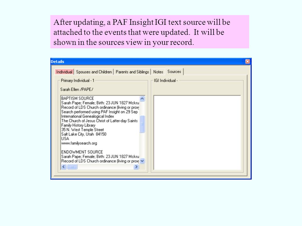 After updating, a PAF Insight IGI text source will be attached to the events that were updated.