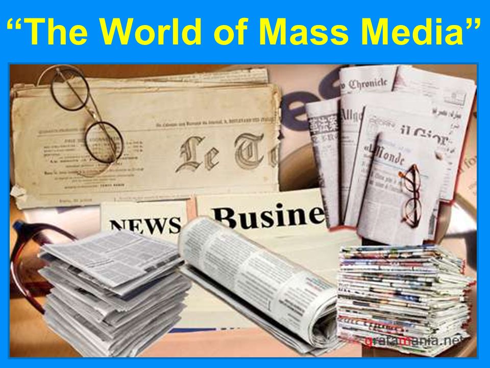 1 The World of Mass Media