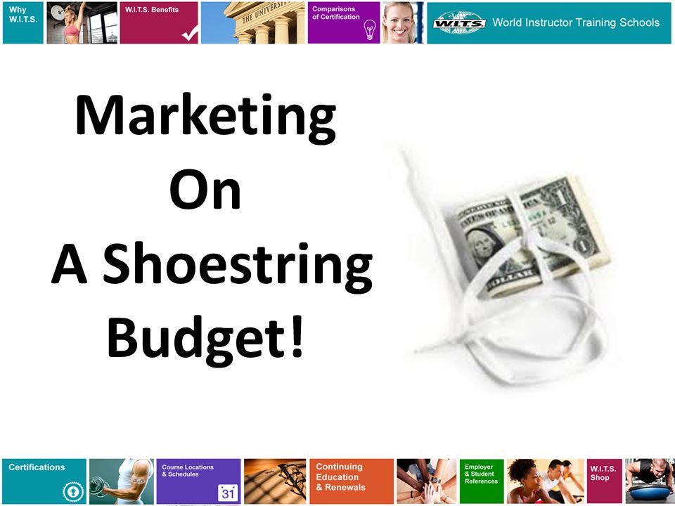 Marketing On A Shoestring Budget!
