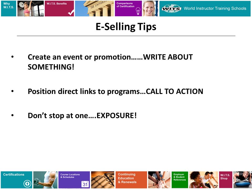 E-Selling Tips Create an event or promotion……WRITE ABOUT SOMETHING.