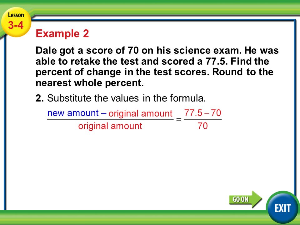 Lesson 3-4 Example Example 2 Dale got a score of 70 on his science exam.