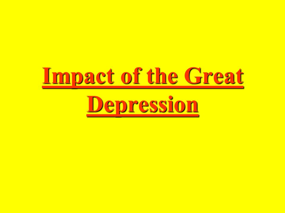 Impact of the Great Depression