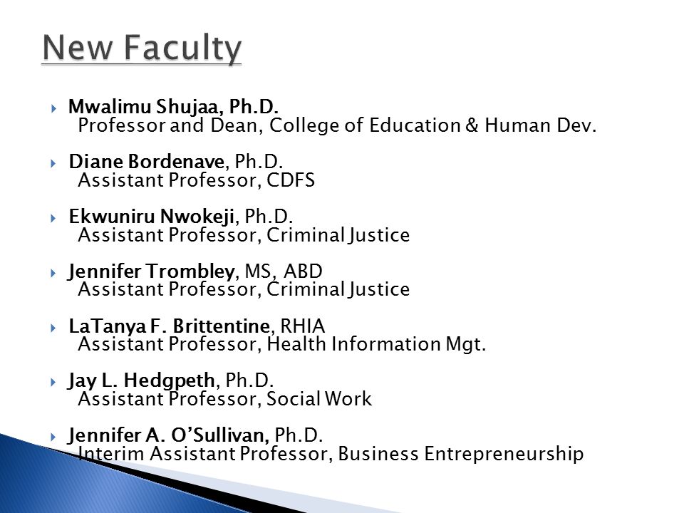  Mwalimu Shujaa, Ph.D. Professor and Dean, College of Education & Human Dev.
