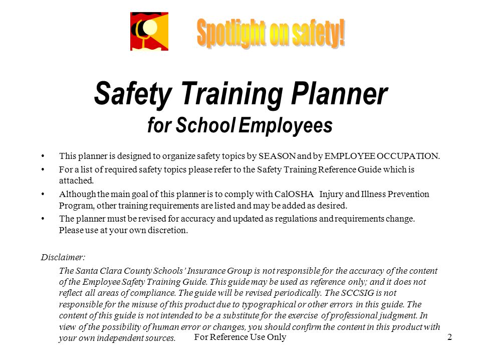 Safety Training Planner for School Employees This planner is designed to organize safety topics by SEASON and by EMPLOYEE OCCUPATION.