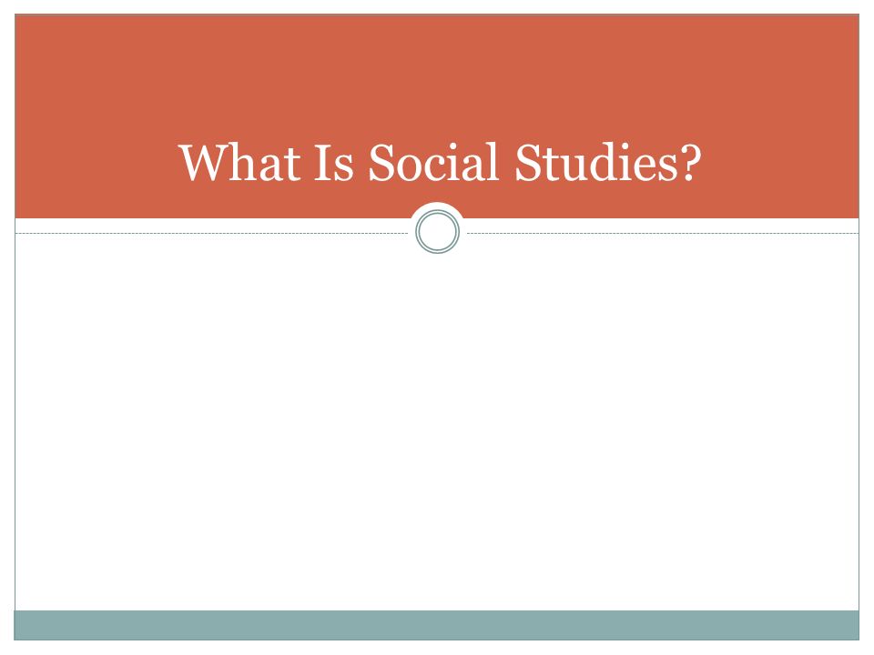 What Is Social Studies