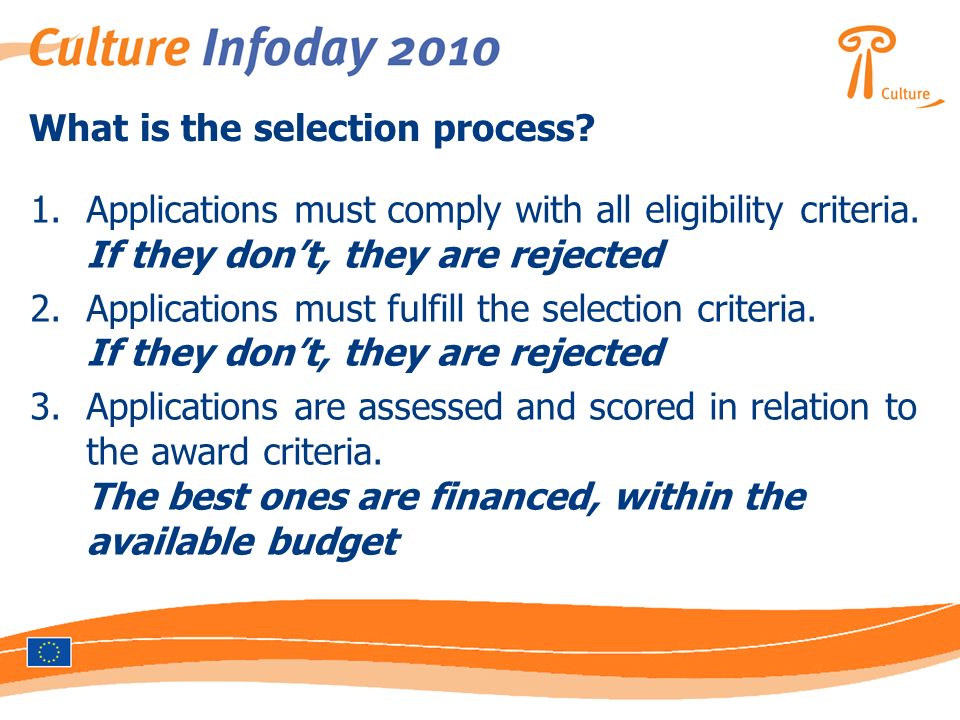 What is the selection process. 1.Applications must comply with all eligibility criteria.