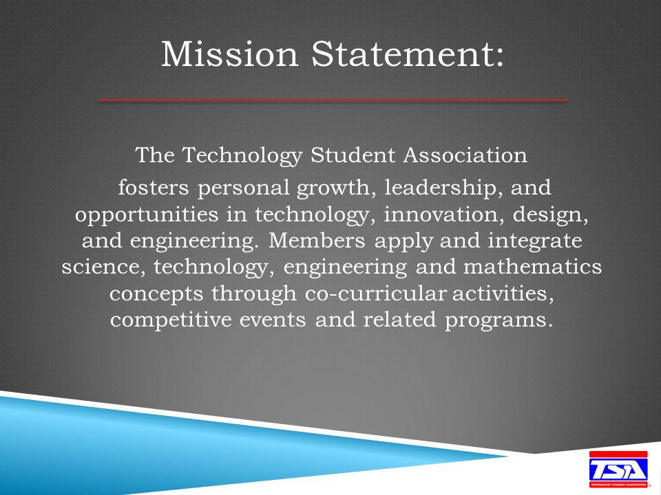 The Technology Student Association fosters personal growth, leadership, and opportunities in technology, innovation, design, and engineering.