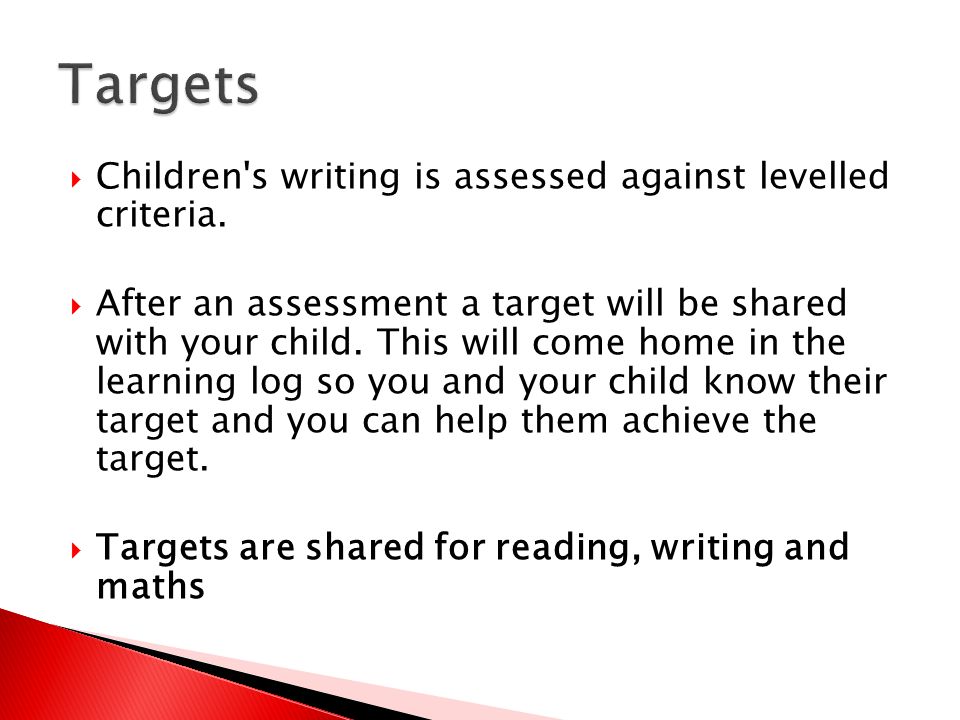  Children s writing is assessed against levelled criteria.