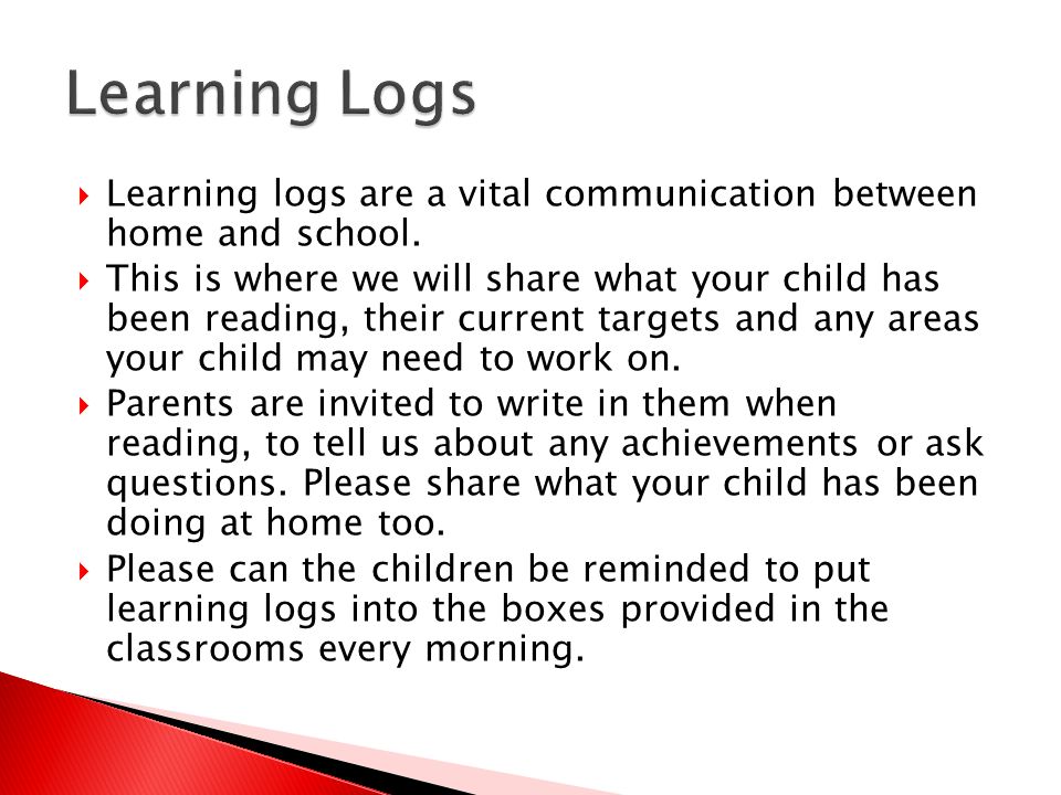  Learning logs are a vital communication between home and school.