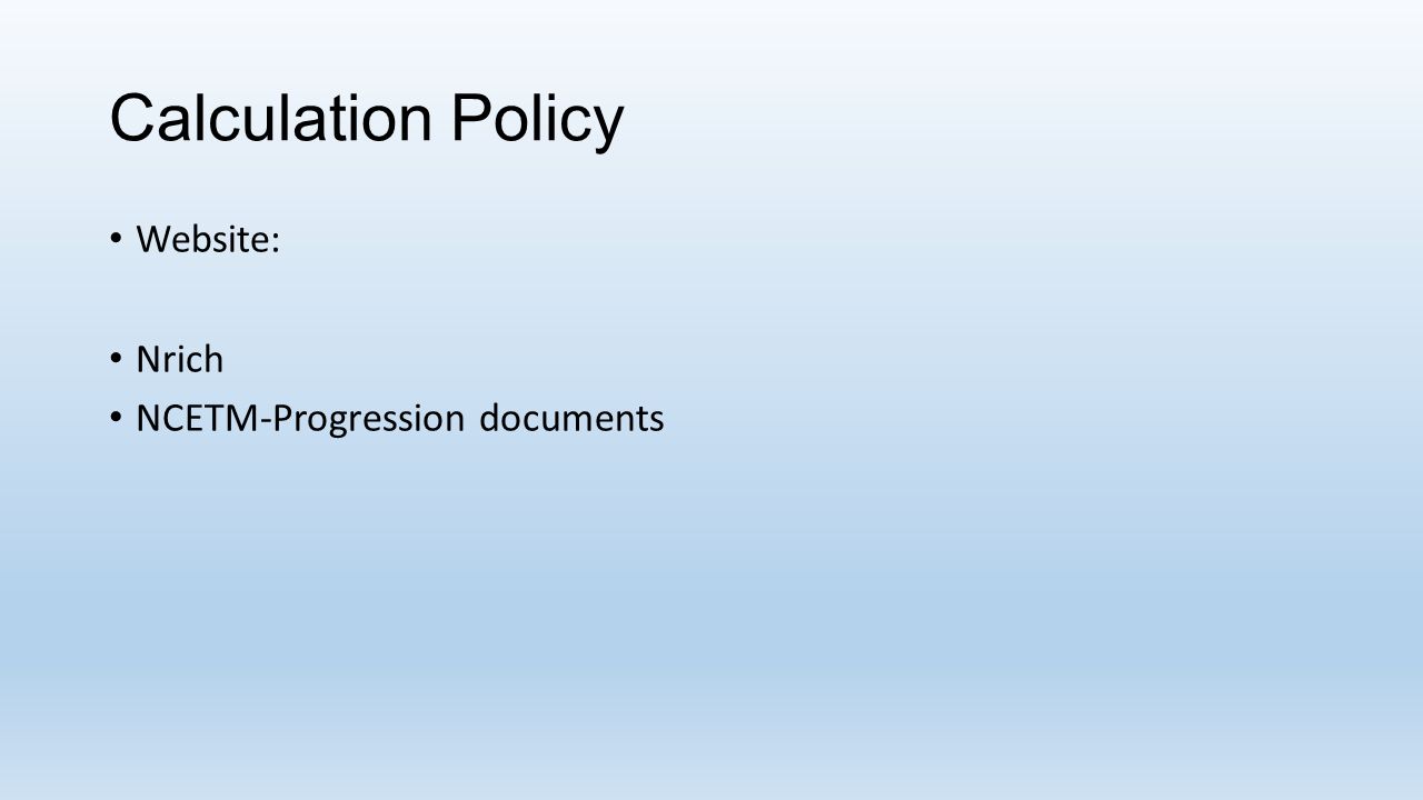 Calculation Policy Website: Nrich NCETM-Progression documents