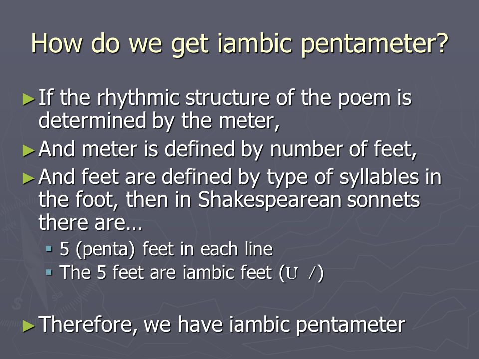 How do we get iambic pentameter.
