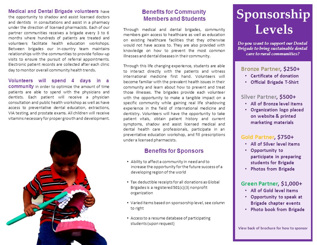 Sponsorship Levels Do you want to support our Dental Brigade to bring sustainable dental care to rural communities.