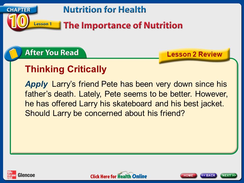 Thinking Critically Apply Larry’s friend Pete has been very down since his father’s death.