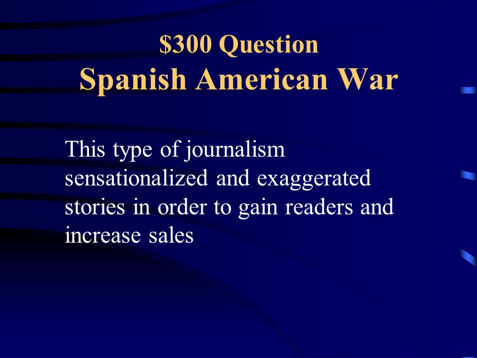 $200 Answer Spanish American War Remember the Maine