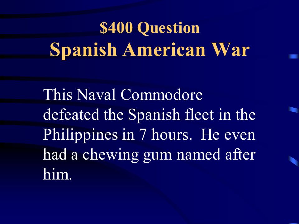 $300 Answer Spanish American War Yellow Journalism