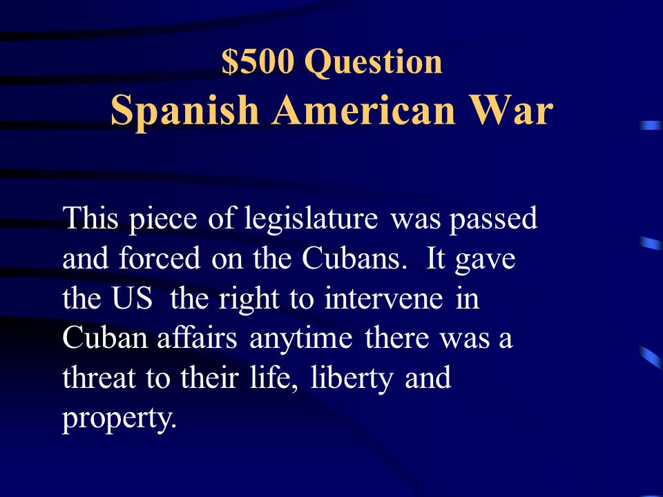 $400 Answer Spanish American War George Dewey