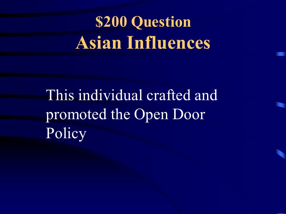 $100 Answer Asian Influences Spheres of Influence