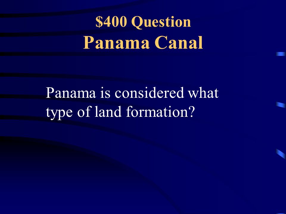 $300 Answer Panama Canal Quinine
