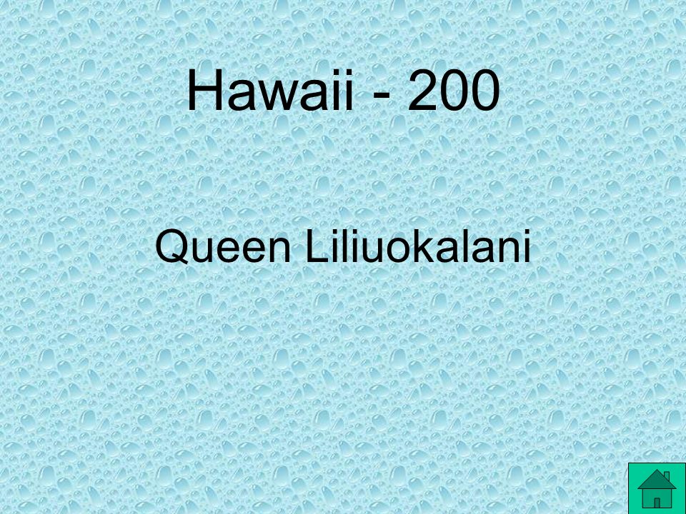 Hawaii Who was the queen of Hawaii before the U.S. annexed it