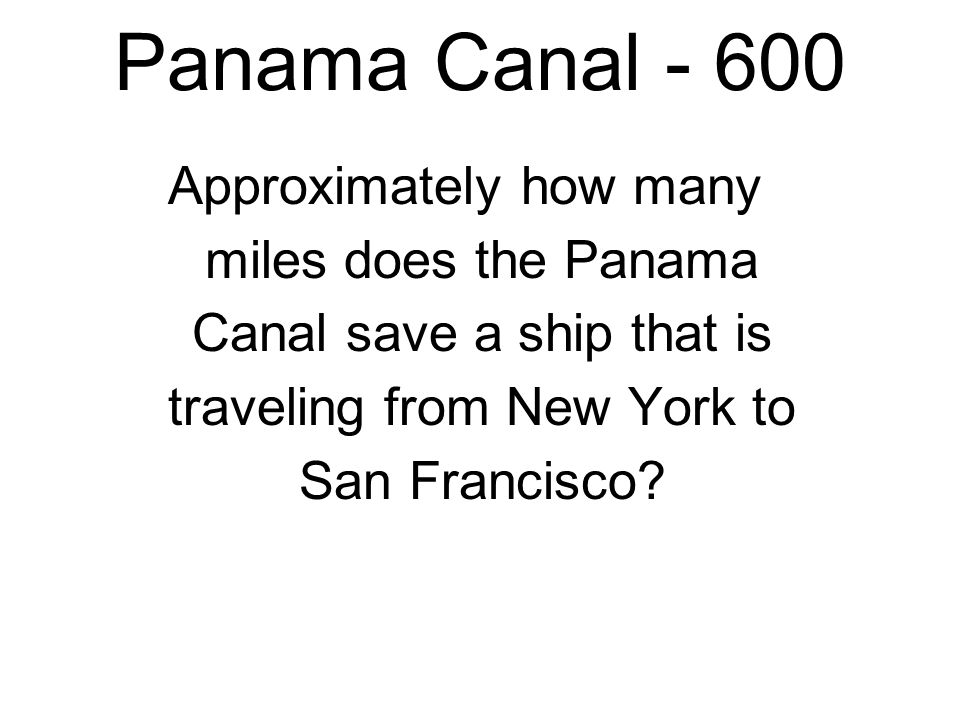 Panama Canal Panama