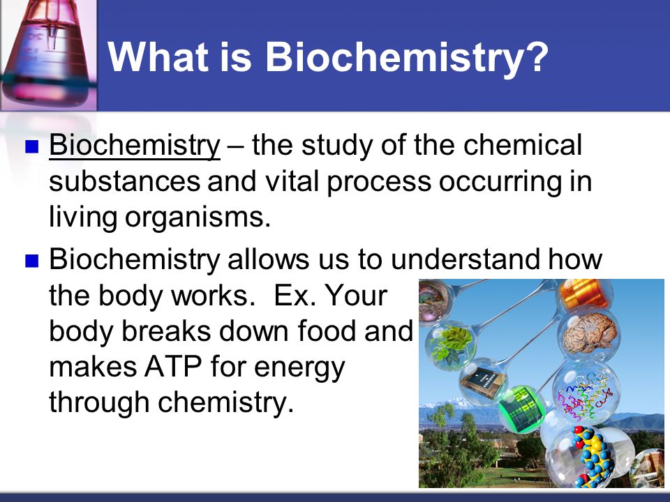 What is Biochemistry.