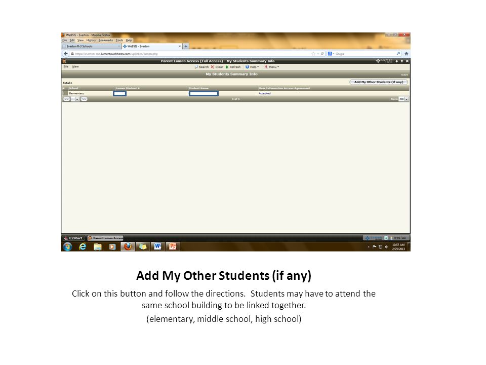 Add My Other Students (if any) Click on this button and follow the directions.