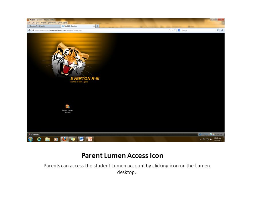 Parent Lumen Access Icon Parents can access the student Lumen account by clicking icon on the Lumen desktop.