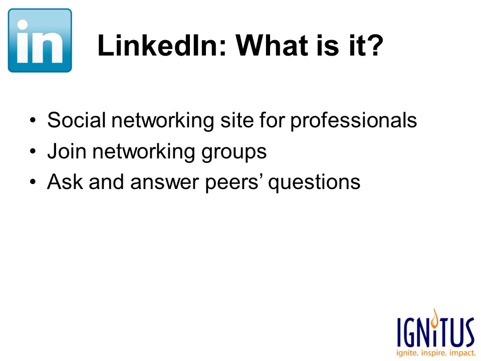 LinkedIn: What is it.