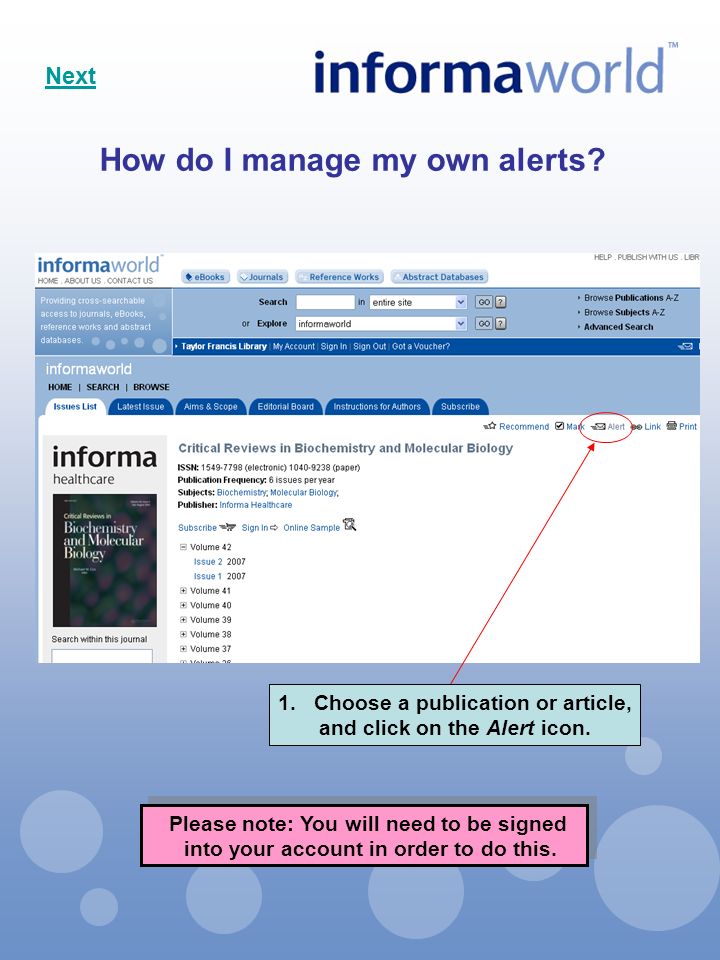 How do I manage my own alerts. 1.Choose a publication or article, and click on the Alert icon.