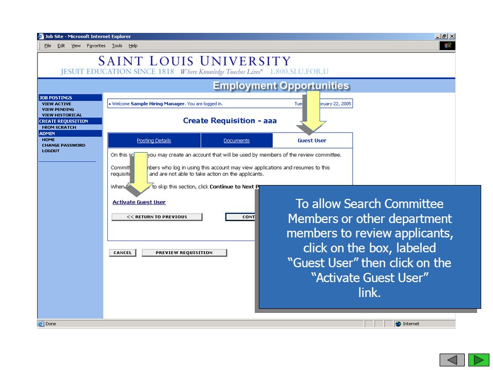 To allow Search Committee Members or other department members to review applicants, click on the box, labeled Guest User then click on the Activate Guest User link.