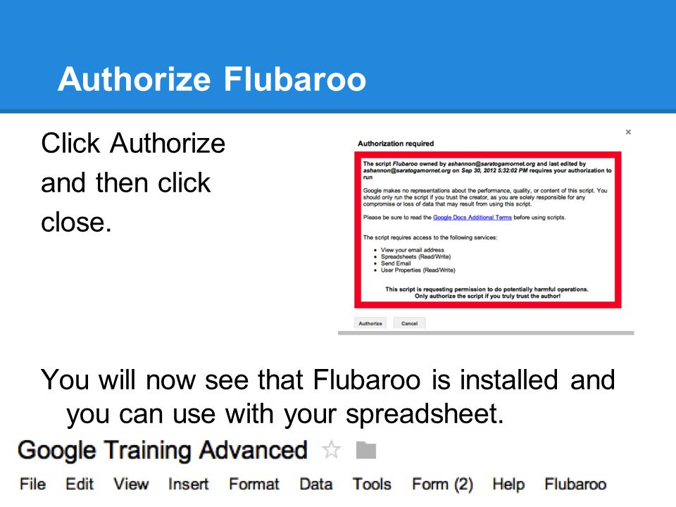 Authorize Flubaroo Click Authorize and then click close.