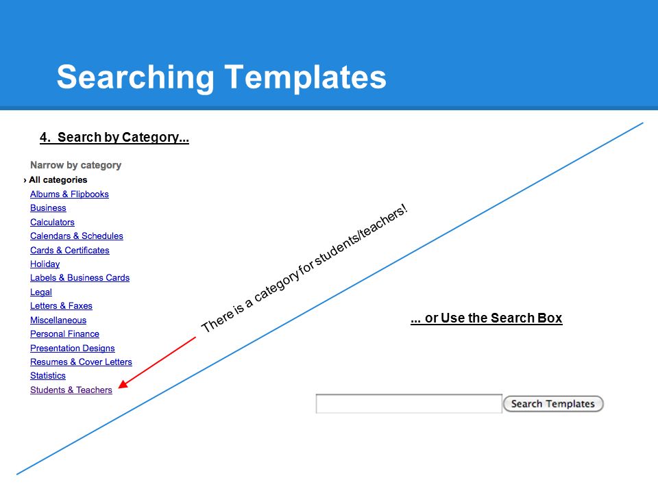 Searching Templates 4. Search by Category... There is a category for students/teachers!...
