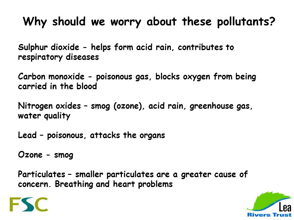 Why should we worry about these pollutants.