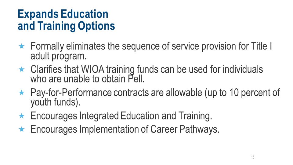 Expands Education and Training Options 15