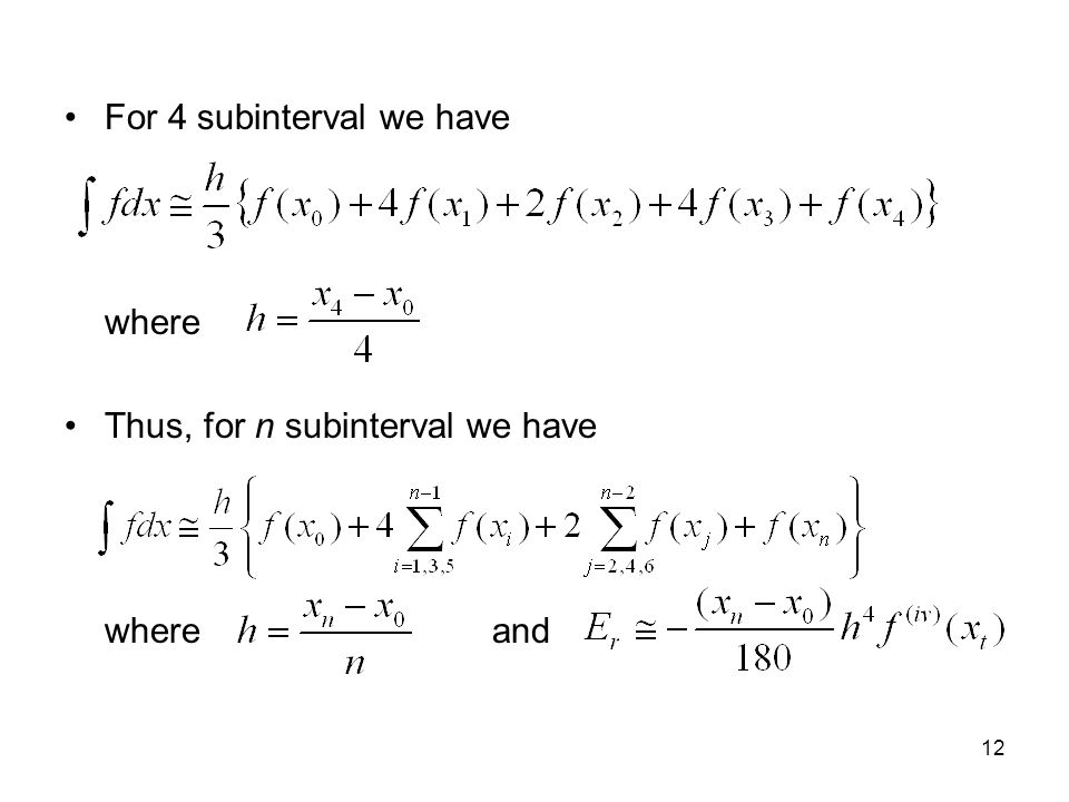 12 For 4 subinterval we have where Thus, for n subinterval we have whereand