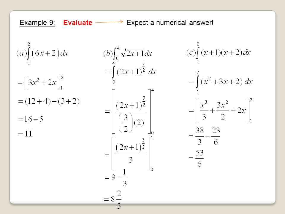 Example 9: EvaluateExpect a numerical answer!
