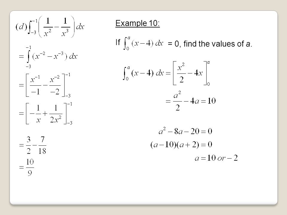 Example 10: If = 0, find the values of a.