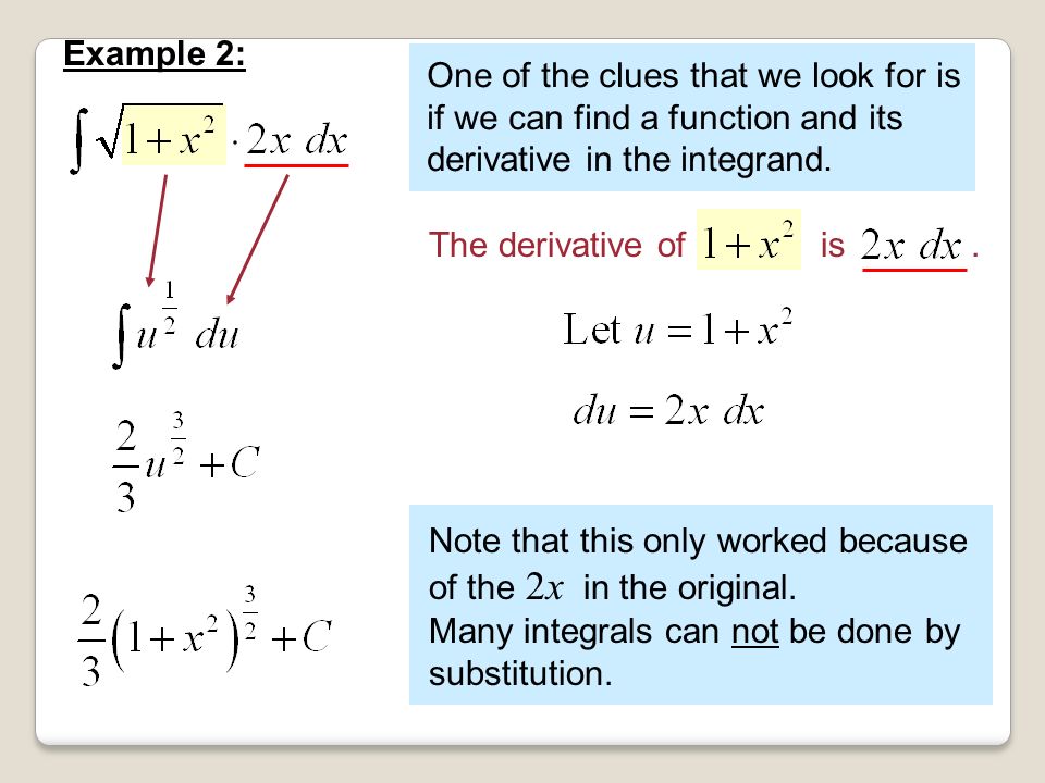 One of the clues that we look for is if we can find a function and its derivative in the integrand.