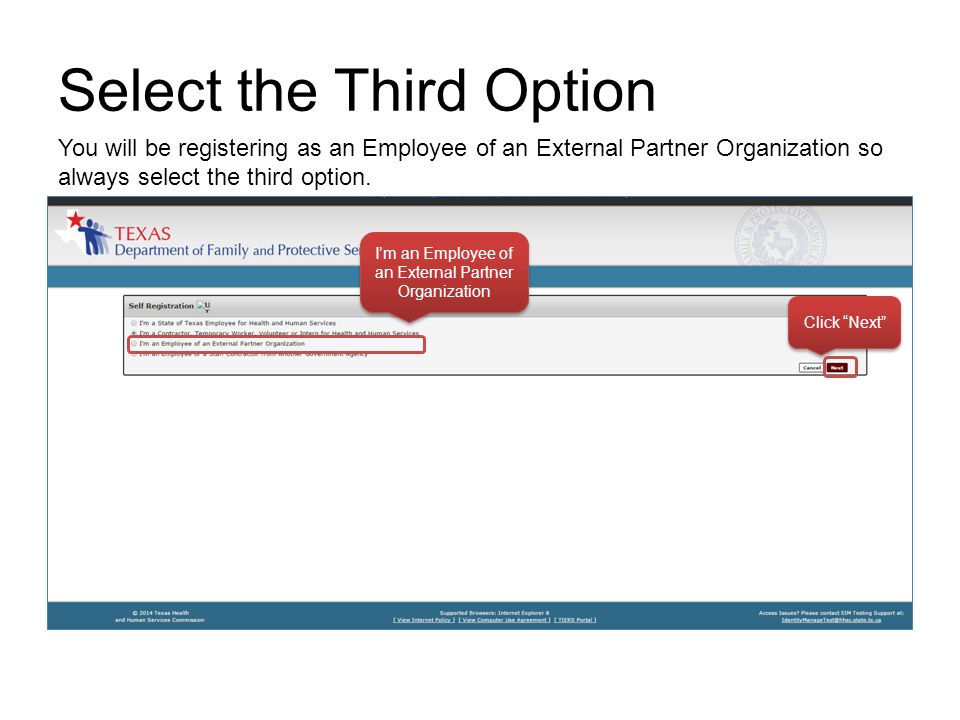 Select the Third Option I’m an Employee of an External Partner Organization Click Next You will be registering as an Employee of an External Partner Organization so always select the third option.