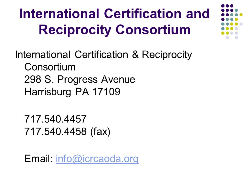 International Certification and Reciprocity Consortium International Certification & Reciprocity Consortium 298 S.