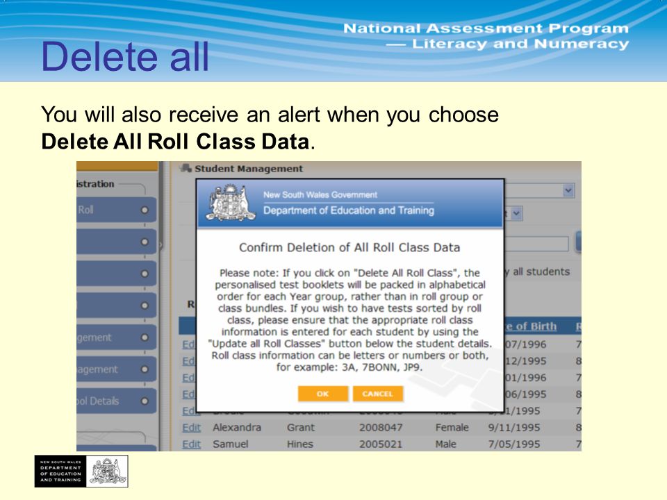 You will also receive an alert when you choose Delete All Roll Class Data. Delete all