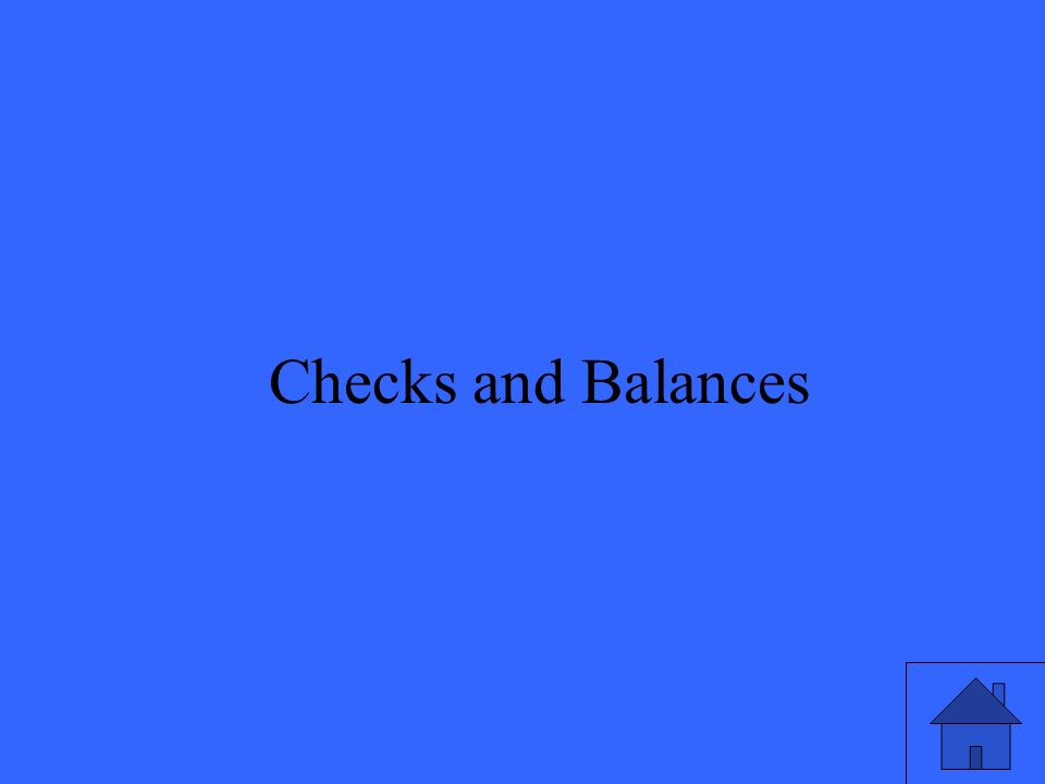 15 Checks and Balances