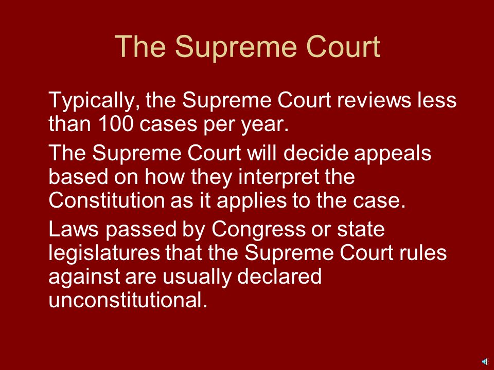 The Judicial Branch The next court, the appellate court, may review the case and decide if the judge at the district court applied the law correctly.