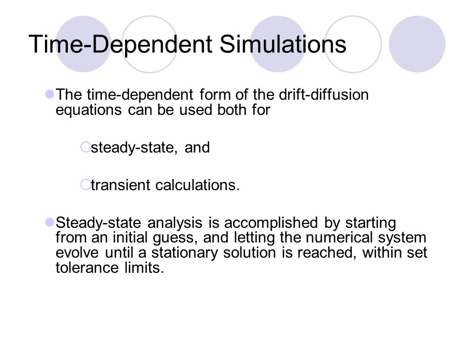 Drift Diffusion Modeling Prepared By Dragica Vasileska Professor Time Dependent Simulations The Form Of Drift Diffusion Equations Can