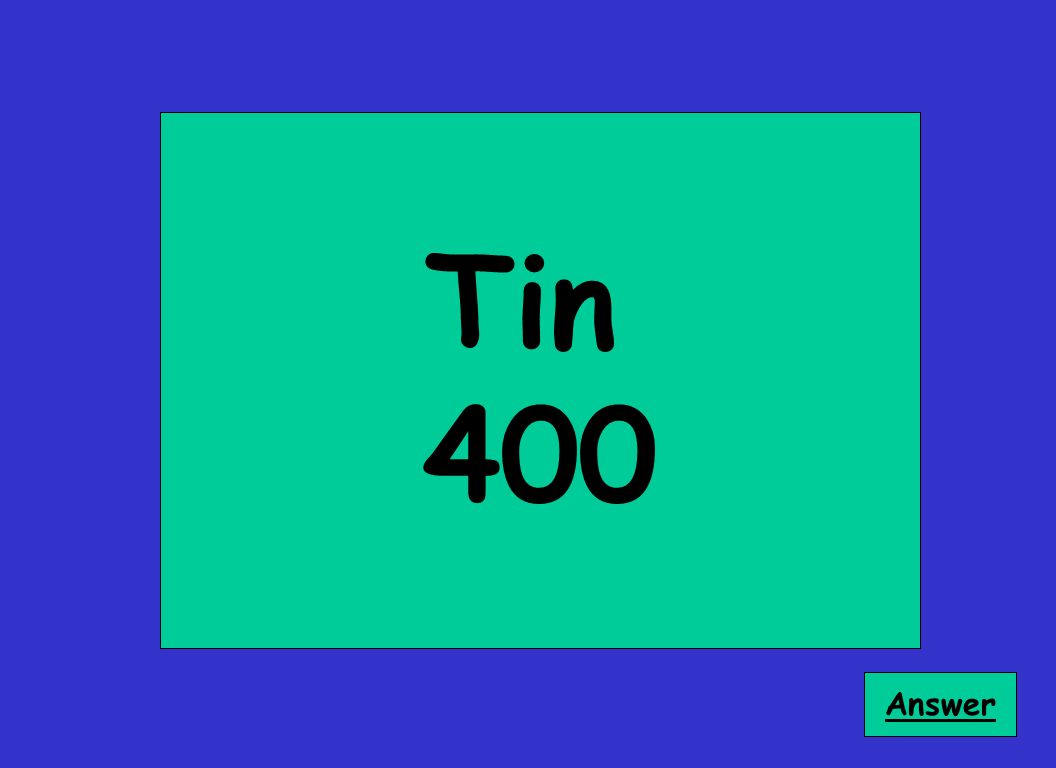 Tin 400 Answer