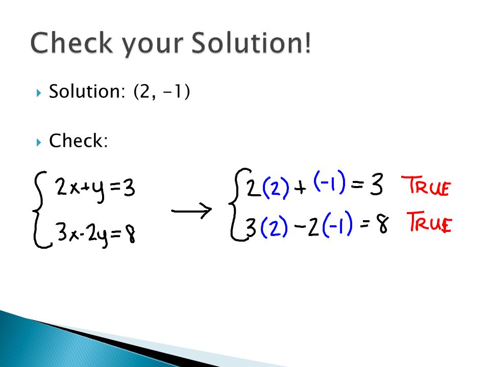  Solution: (2, -1)  Check: