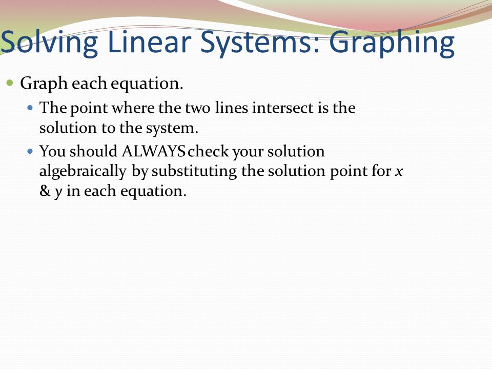 Solving Linear Systems: Graphing Graph each equation.